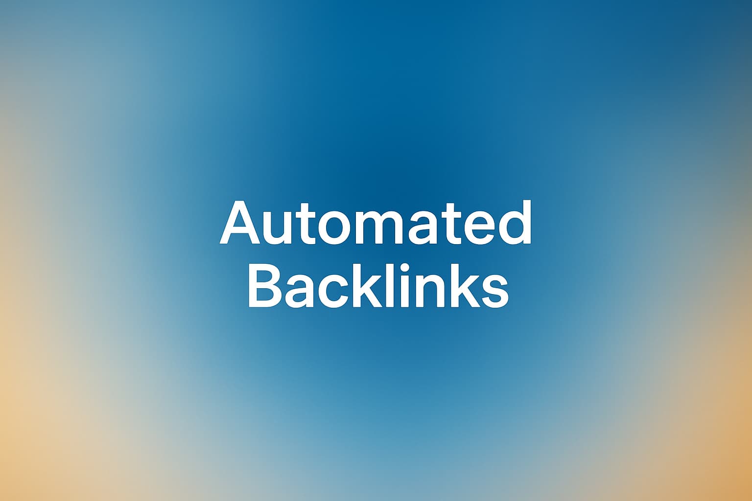 Cover Image for How to Build Automated Backlinks Safely: A Step-By-Step Guide to Automated Link Building