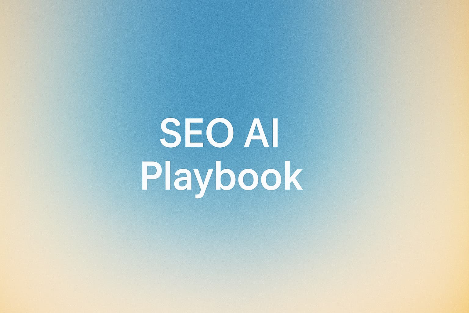 Cover Image for SEO AI Agent Playbook: How SaaS Marketing Teams Automate Content, Rankings, and Backlinks