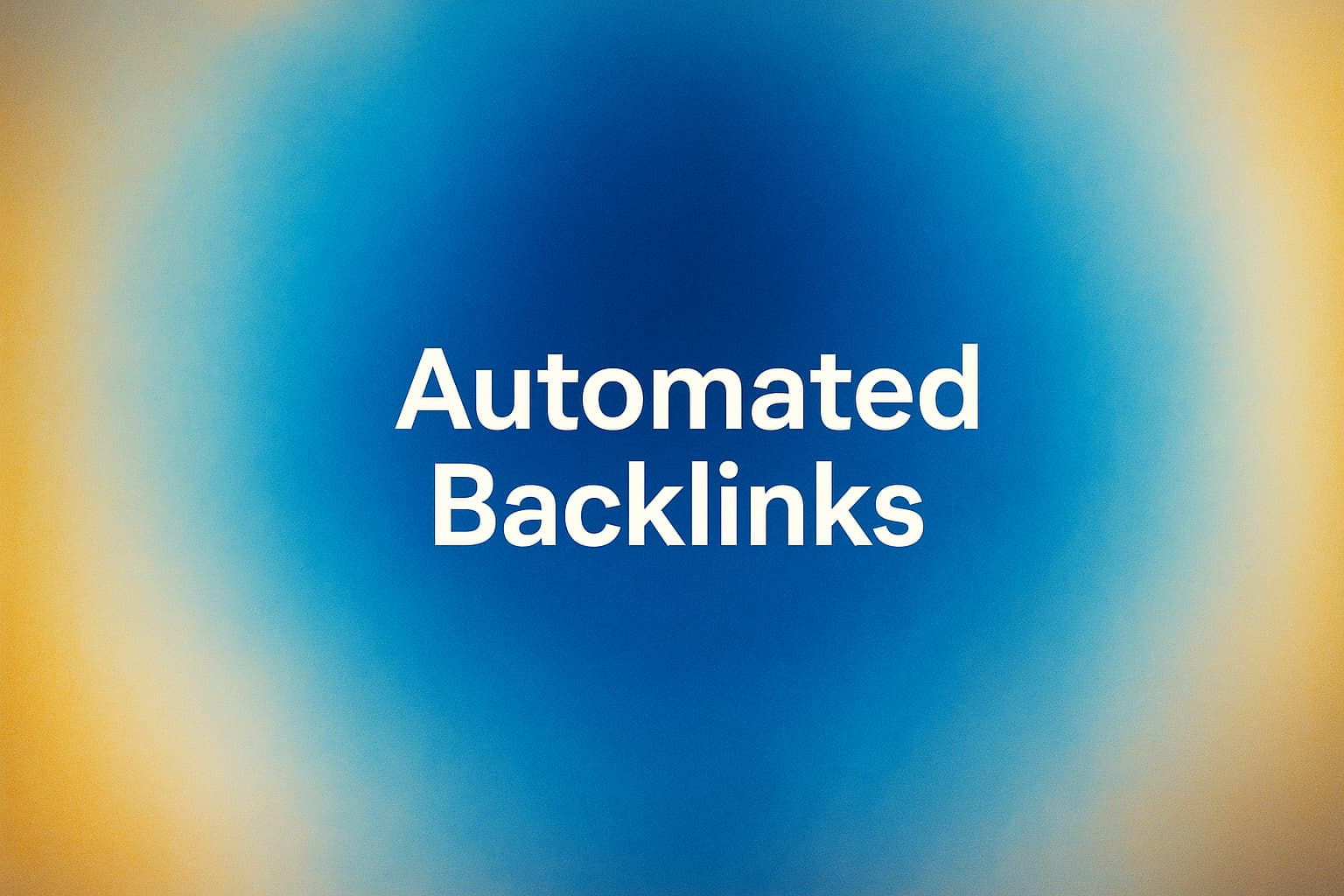 Cover Image for 10 Automated Backlinks Strategies To Scale Safe Link Building For Busy SEOs